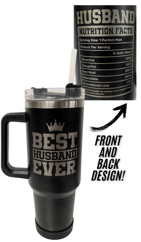 New Sandjest BEST HUSBAND EVER / HUSBAND NUTRITION FACTS 40oz Tumbler Cup with Lid, Silicone Bottom Cover, Straw & Straw Cleaner