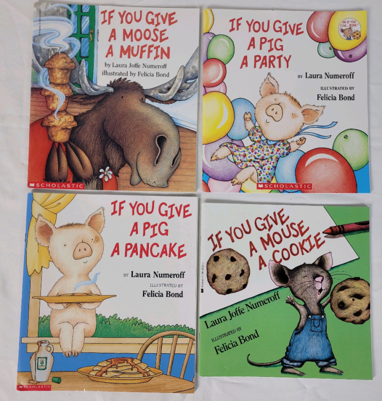 New - Four (4) Laura Numeroff " If You Give .... " Children's Book Collection .