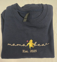 New Size Medium Emborided 2025 Mama Bear Sweat Shirt