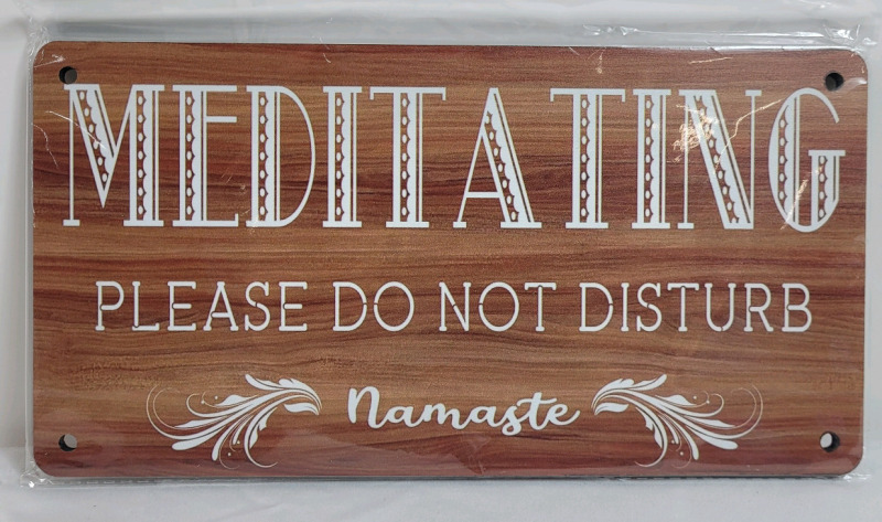 New - MEDITATING Please Do Not Disturb Wooden Sign . Measures 10"&times;5" .