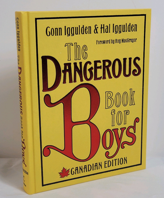 New - The Dangerous Book for Boys Hardcover by Conn Iggulden & Hal Iggulden . Canadian Edition , 332 Pages