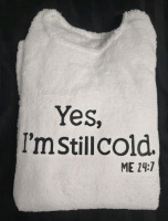 New | Womens Size: Medium " Yes I'm Still Cold" Fuzzy Drop Sweatshirt