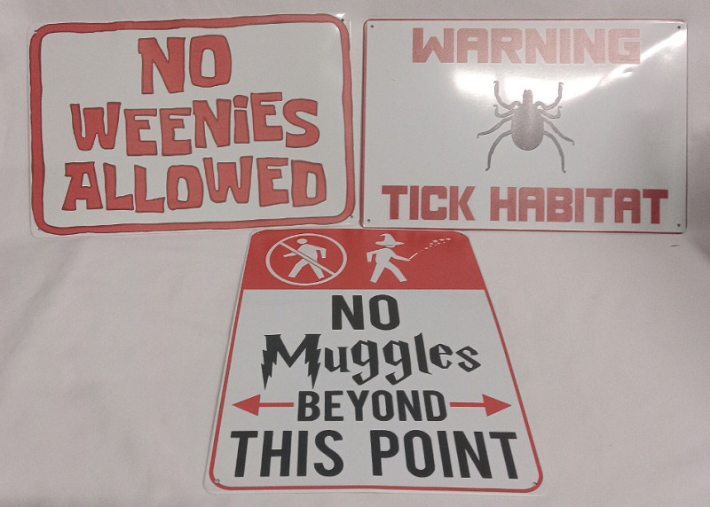 3 pcs | Wall Signs | "No Weenies Allowed" From SpongeBob, "No Muggles Beyond This Point" & "Warning: Tick Habitat" | Largest Item Measures 8 x 12"