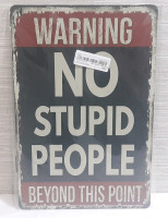 New Warning Metal Sign - 12"x8"