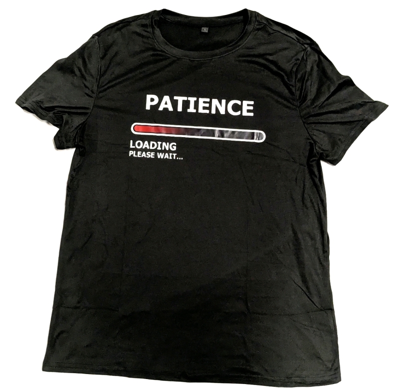 New Size Large Men's "Patience Loading, Please Wait..." Graphic T-Shirt with Stretch