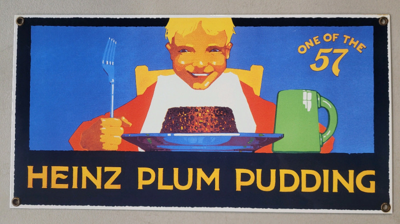 Heinz Plum Pudding " One of the 75 " Enamel Sign . Measures 14"&times; 7 1/4"
