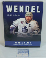 Signed Wendel Clark " My Life in Hockey " Hardcover Book w/COA by A.J. Sports World