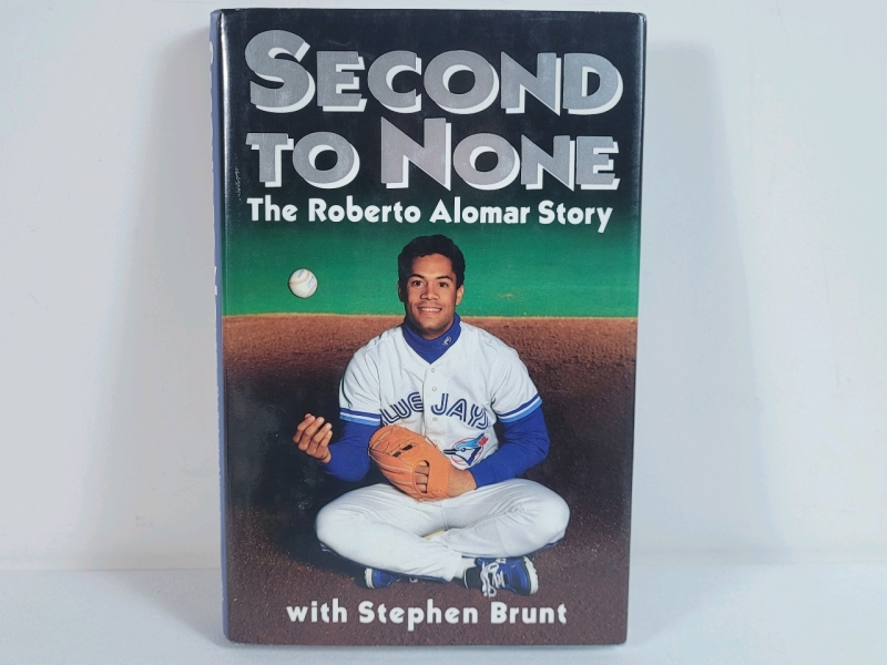 Signed Roberto Alomar " Second to None : The Roberto Alomar Story " Hardcover Book w/COA by A.J. Sports World