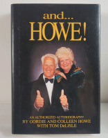 Signed Gordie Howe " and HOWE! : Authorized Autobiography " Hardcover Book . Signed by Gordie & Colleen Howe , No COA