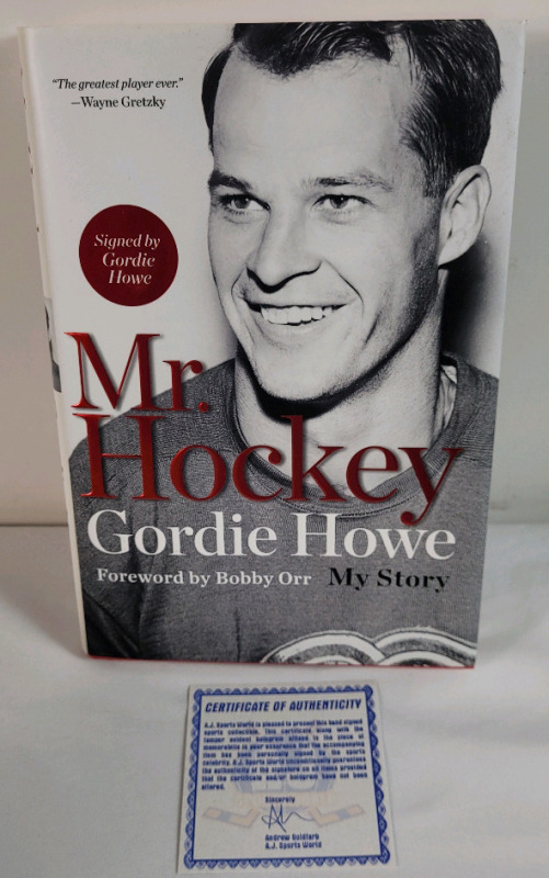 Signed Gordie Howe " Mr. Hockey " Hardcover Book . Signed by Gordie Howe w/COA by A.J. Sports World