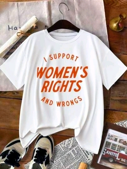 New Size Large Women's "I Support Women's Rights (And Wrongs)" T-Shirt