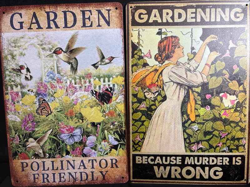 2 New Signs| Garden Pollinator Friendly & Garden Signs Because Murder is Wrong Tin (8*12")