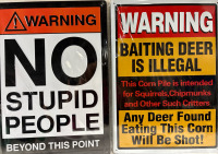 2 New Warning Signs in 17"*12" Size| No Stupid People Beyond This Point| Baiting Deer Is Illegal |