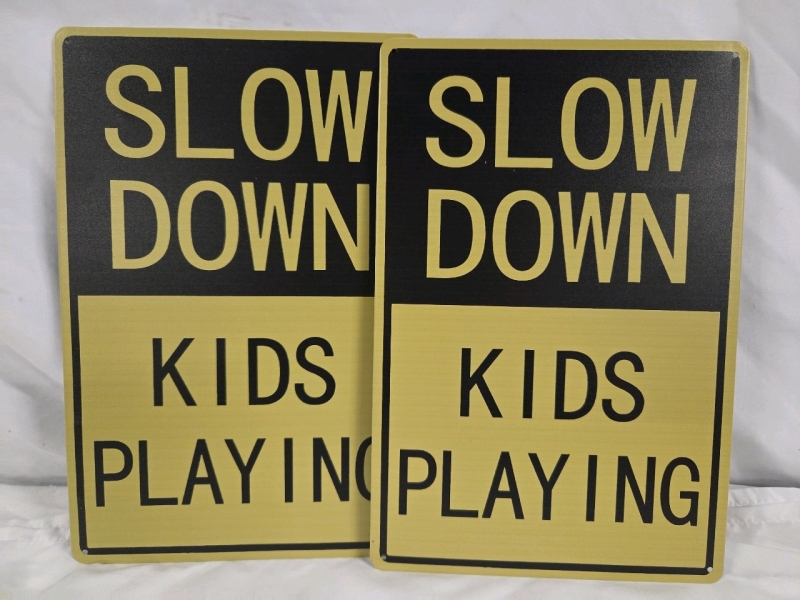2 New | 12" x 8" "Slow Down Kids Playing" Signs