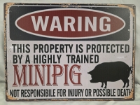 New | 12" x 16" "Warning Protected By Trained Minipig" Sign