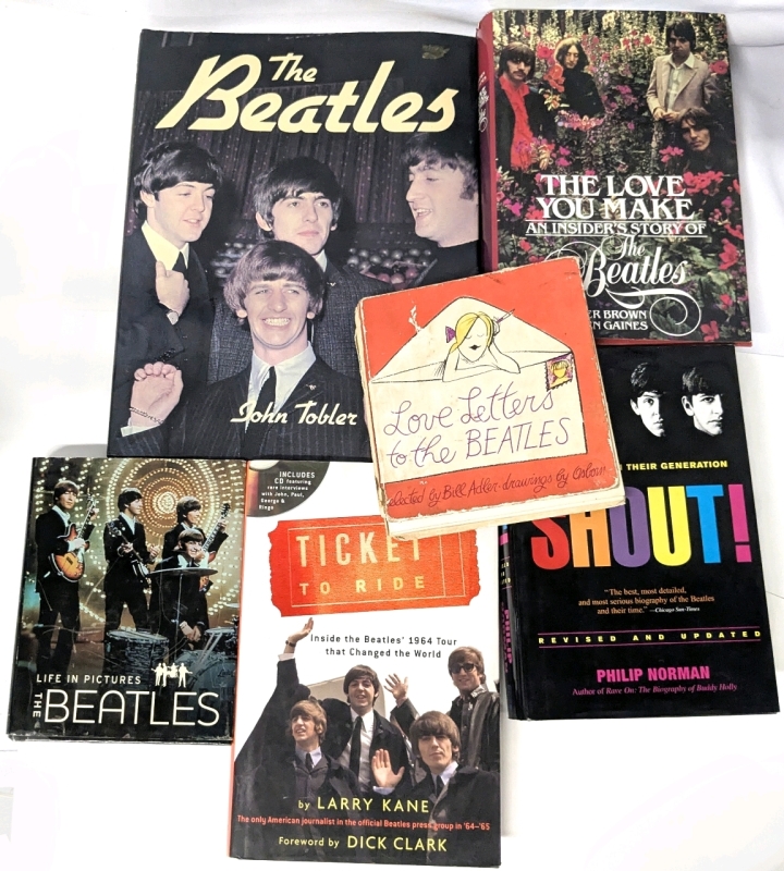 6 BEATLES Hardcover Books : Love Letters to the Beatles, The Love You Make, Ticket to Ride, Shout, Life in Pictures & The Beatles by John Tobler