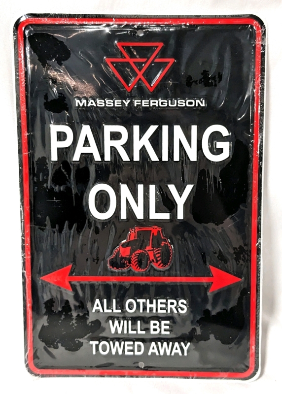 New "Massey Ferguson Parking Only, All Others Will be Towed Away"
