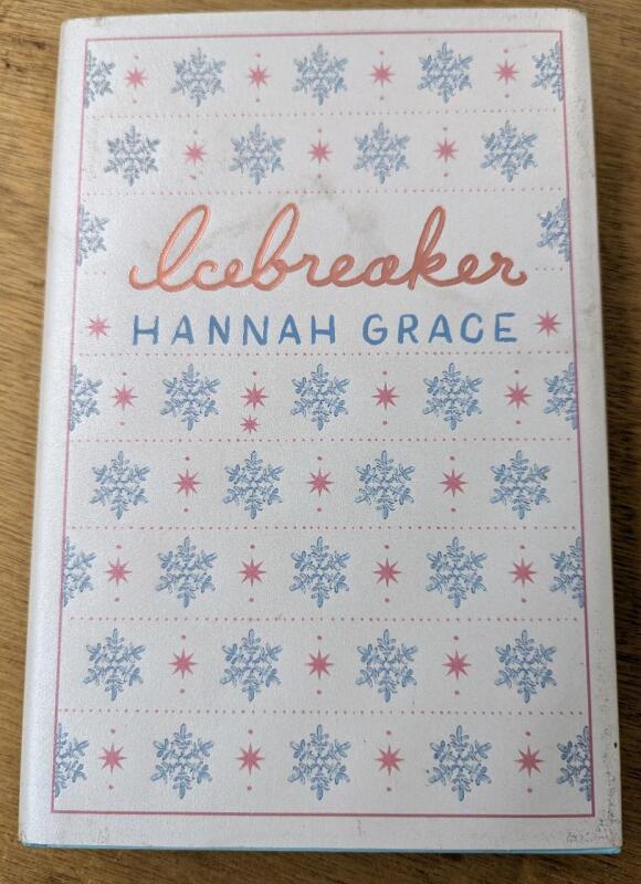 New Hardcover Copy of Icebreaker by Hannah Grace. 9.25" Tall