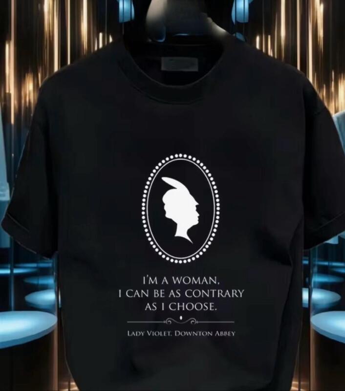 New Size XL Downton Abbey Vintage Tee Black Shirt with "I'm a Woman, I Can Be As Contrary As a Choice" Quote - Lady Violet Downing - Pure Cotton Crew Neck S/S T-Shirt