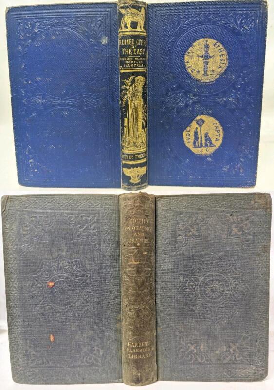 2 Antique Hardcover Books: [1809] RUINED CITIES OF THE EAST by The Rev. DR. TWEEDIE + [1860] CICERO ON ORATORY AND ORATORS Translated Ny J.S. Watson