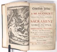 [Fragile] Antique 1706 THE CRUCIFIED JESUS by Anthony Horneck, D.D. Late Chaplain in Ordinary to His Majesty, and Prebendary of Westminster, The Fourth Edition