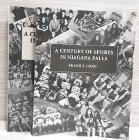 A Century of Sports in Niagara Falls Books 1 & 2 Paperbacks By Frank J. Long