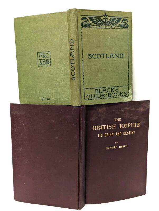 2 Antique Hardcover Books: [1922] THE BRITISH EMPIRE Its Origin and Destiny by Edward Byers with Stamped Envelope (Book Post) & [1910] Black's Guide Books : SCOTLAND with Maps & Advertisements