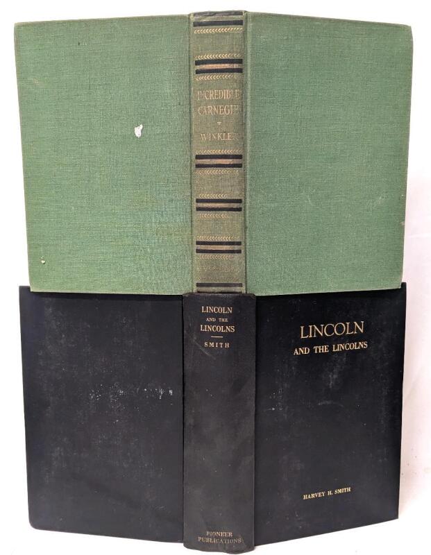 2 Vintage 1931 Hardcover Books: LINCOLN AND THE LINCOLNS (Memorial Edition) by Harvey H. Smith & INCREDIBLE CARNEGIE by John K. Winkler