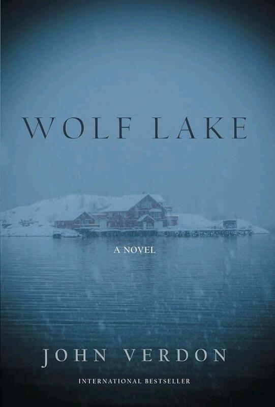 New WOLF LAKE : A Novel by John Verdon, Hardcover