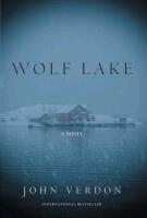 New WOLF LAKE : A Novel by John Verdon, Hardcover