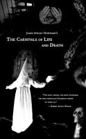 New James Shelby Downard's THE CARNIVALS OF LIFE AND DEATH : My Profane Youth, 1913-1935, Paperback
