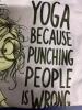 New Size Large Women's Funny T-Shirt " Because Punching People Is Wrong" - Short Sleeve Crew Neck Top Machine Washable Polyester Stock photos added - 4
