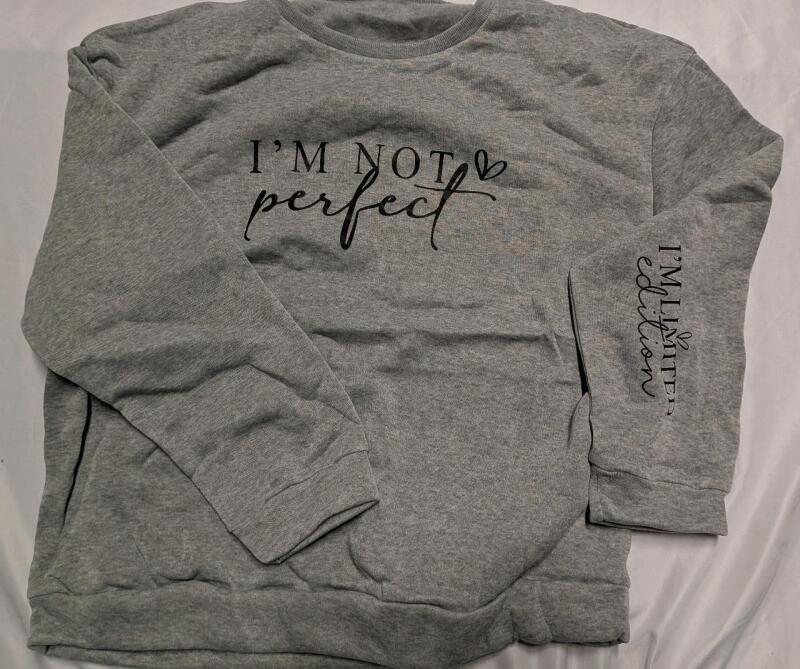 New Size XL Women's "I'm Not Perfect I'm Limited Edition" Sweater