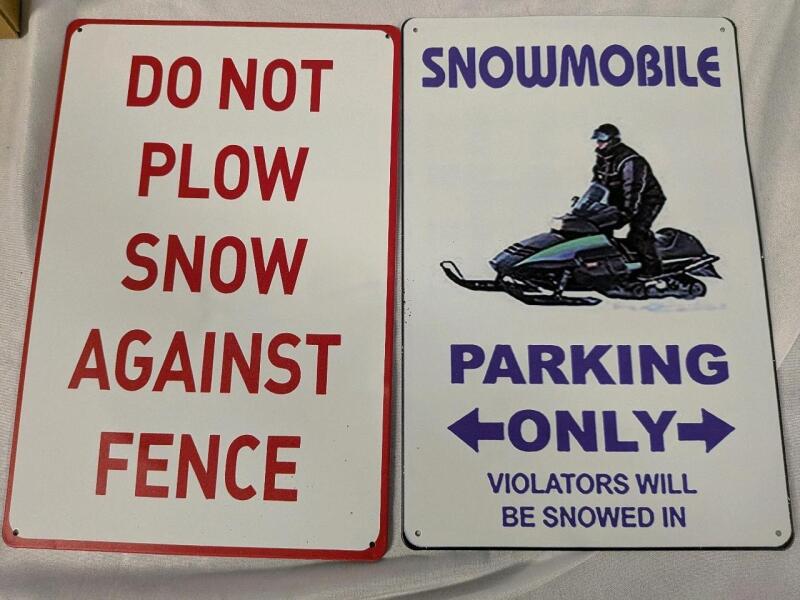 2 New Metal Signs. Plowing and Snowmobiling.12" by 8"
