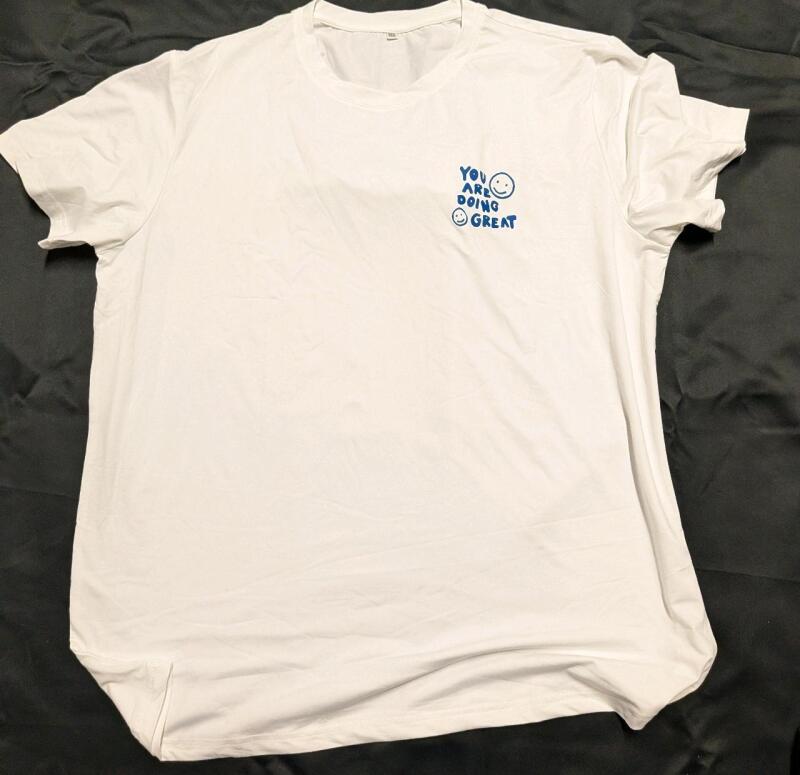 New Size 3XL Adult "You're Doing Great" T-shirt