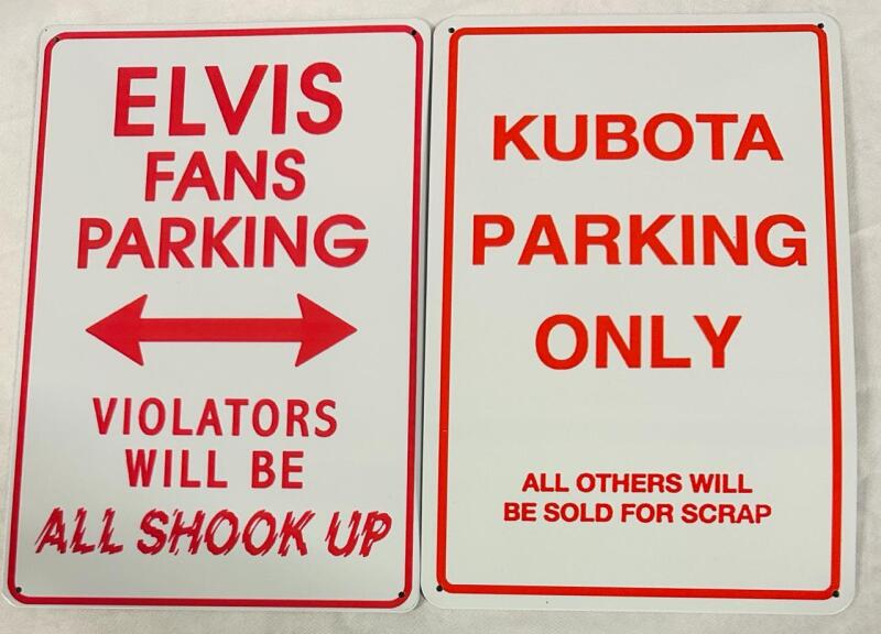 2 Metal Parking Signs, Includes &ldquo;Kubota Only&rdquo; and &ldquo;Elvis Fans Only&rdquo; - Both 8&rdquo; x 12&rdquo;