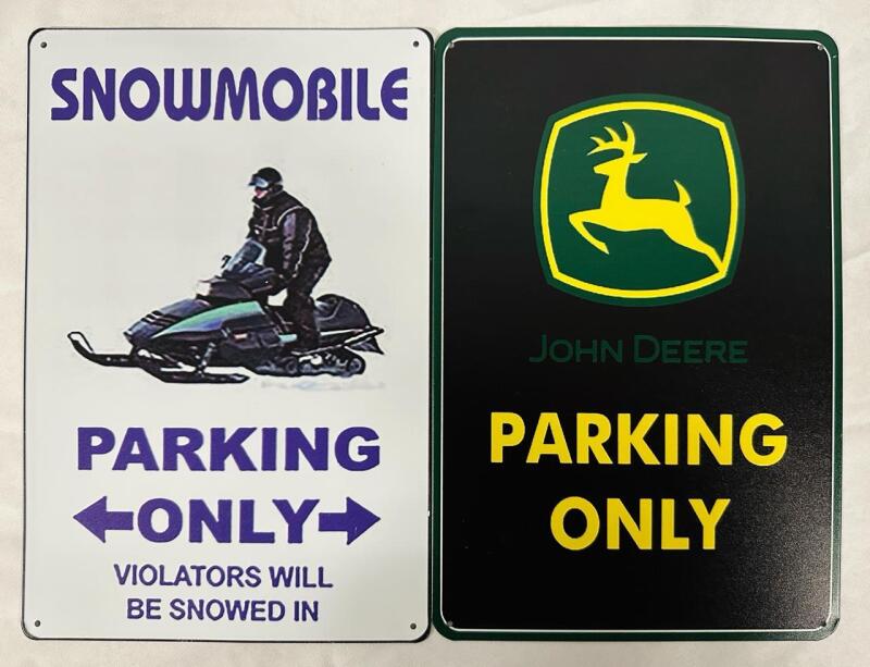 2 Metal Parking Signs, Includes &ldquo;Snowmobiles Only&rdquo; and &ldquo;John Deere Only&rdquo;, Both 8&rdquo; x 12&rdquo;