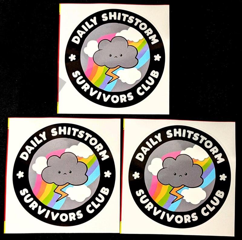 3 New Vinyl Car Decals: Daily Shitstorm Survivors Club, 3" Diameter