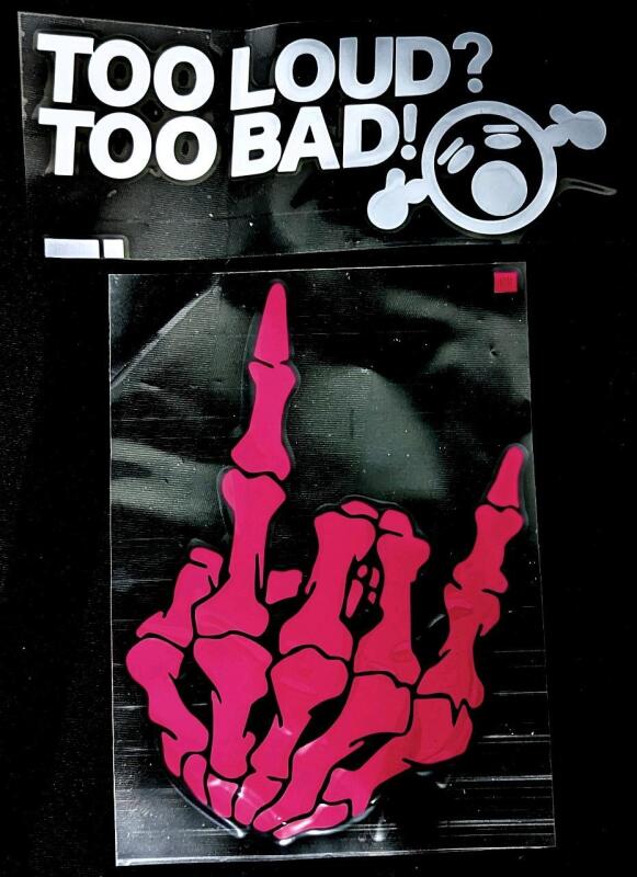 2 New Vinyl Car Decals: Large Skeletal "Metal" Hand Throwing Horns (4.25" &times; 7") & Too Loud? Too Bad (7.5" &times; 3")