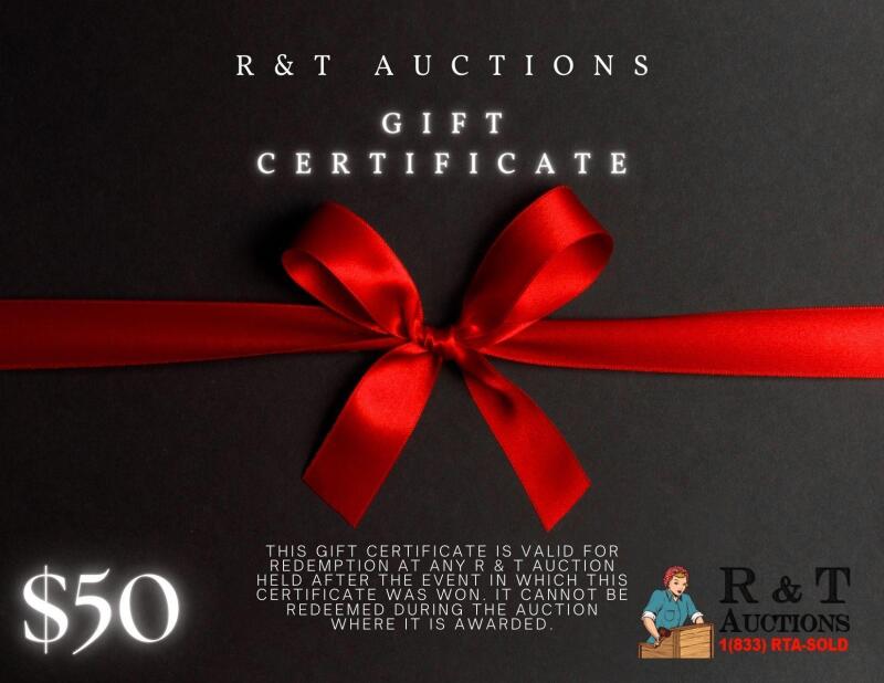 WOW! Exclusive Gift Certificate, R&T Auctions $50!