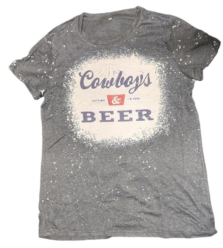 New Size MED Women's "Cowboys & Beer, Thats Why I'm Here" Graphic Cotton Blend Tee