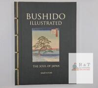 Bushido Illustrated: The Soul of Japan, Inazo Nitobe, Tuttle, Japanese Art, 2017, Hardcover