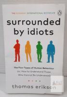 Surrounded by Idiots by Thomas Erikson, Paperback, ISBN 978-1-78504-218-8, Penguin, 304 Pages MAY show signs of handling such as light creasing, edge wear, or marks see photos for condition