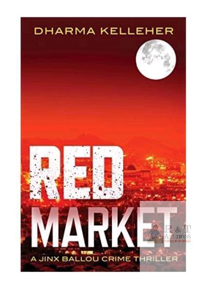 Red Market by Dharma Kelleher, Jinx Ballou Crime Thriller, Paperback, ISBN 9781952128295