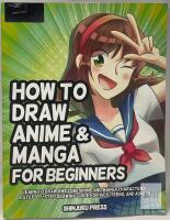 How to Draw Anime & Manga for Beginners by Shinjuku Press ISBN 9789811542208, 115 Pages, 8.5"x11"