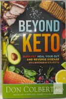 Beyond Keto by Don Colbert MD, Hardcover, 2021, Siloam, 256 Pages, ISBN 978-1629998383