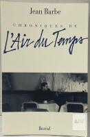 Jean Barbe &ndash; Chroniques de L&rsquo;Air du Temps, Bor&eacute;al, Paperback, 2001, French, ISBN 2-89052-526-0