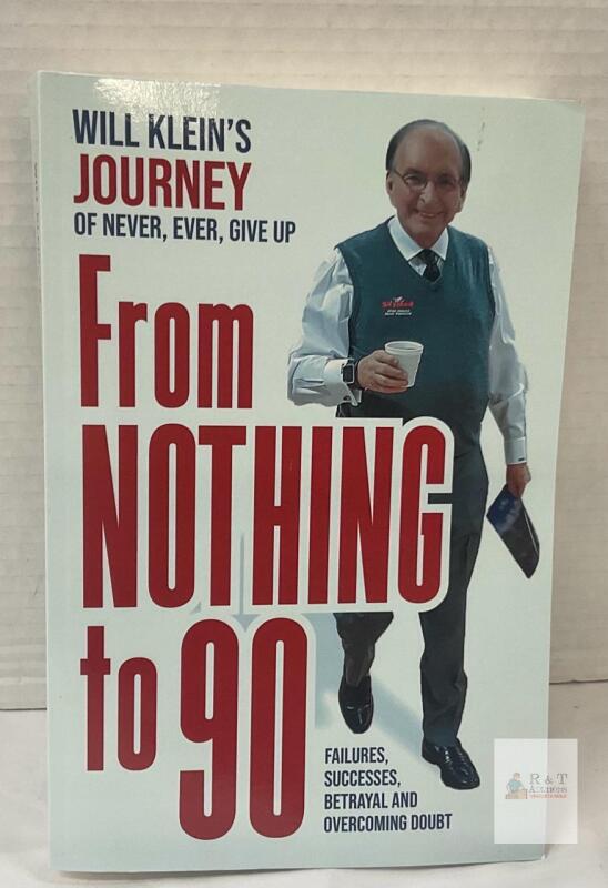 From Nothing to 90 by Will Klein, Memoir, Paperback, ISBN 9781039174054, FriesenPress (2023), 312 Pages