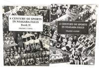 A Century Of Sports in Niagara Falls, Books I & II in Paperback, by Frank J. Long