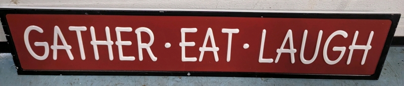 Gather - Eat - Laugh Metal Sign.